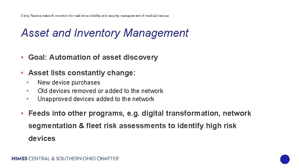 Using Passive network monitors for real time visibility and security management of medical devices