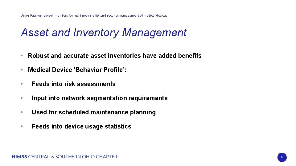 Using Passive network monitors for real time visibility and security management of medical devices