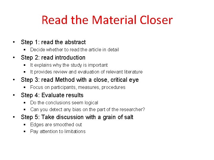 Read the Material Closer • Step 1: read the abstract Decide whether to read