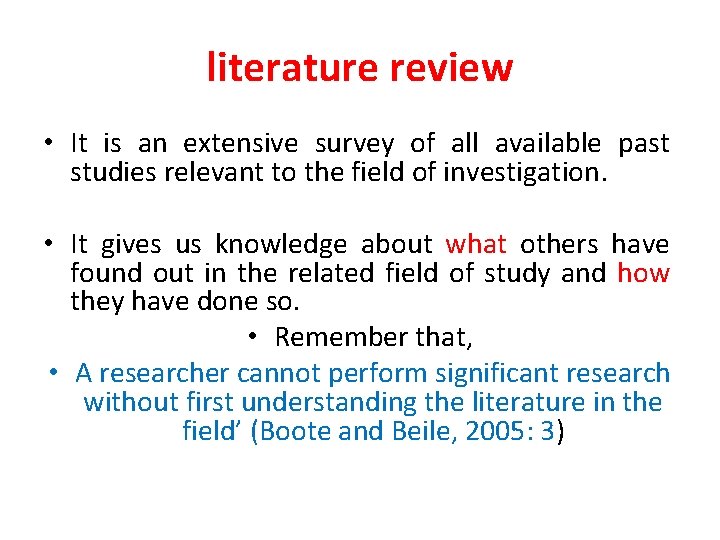 literature review • It is an extensive survey of all available past studies relevant