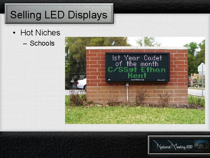 Selling LED Displays • Hot Niches – Schools 