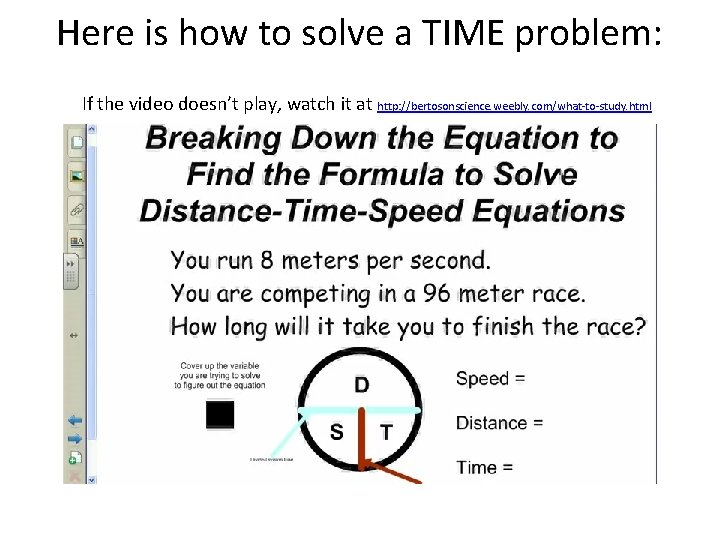 Here is how to solve a TIME problem: If the video doesn’t play, watch