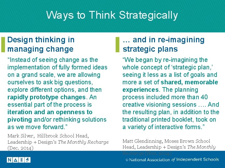 Ways to Think Strategically Design thinking in managing change … and in re-imagining strategic