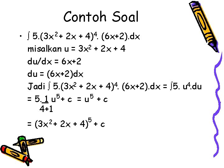 Contoh Soal • 5. (3 x 2 + 2 x + 4)4. (6 x+2).
