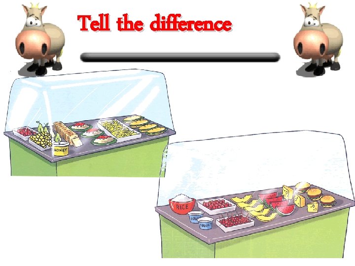Tell the difference 