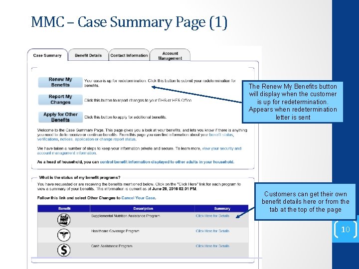 MMC – Case Summary Page (1) The Renew My Benefits button will display when