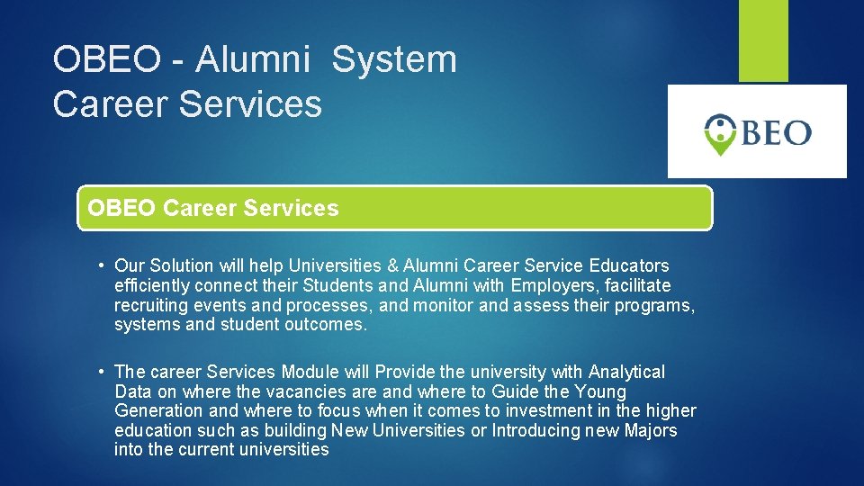 OBEO - Alumni System Career Services OBEO Career Services • Our Solution will help