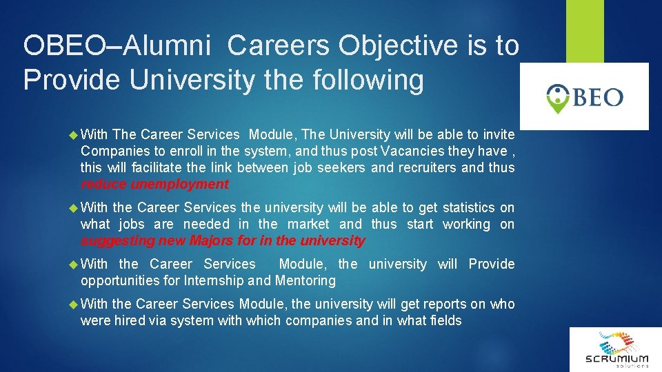 OBEO–Alumni Careers Objective is to Provide University the following With The Career Services Module,