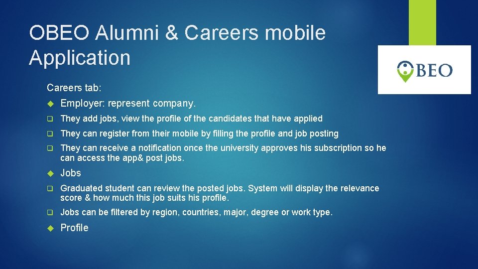 OBEO Alumni & Careers mobile Application Careers tab: Employer: represent company. q They add