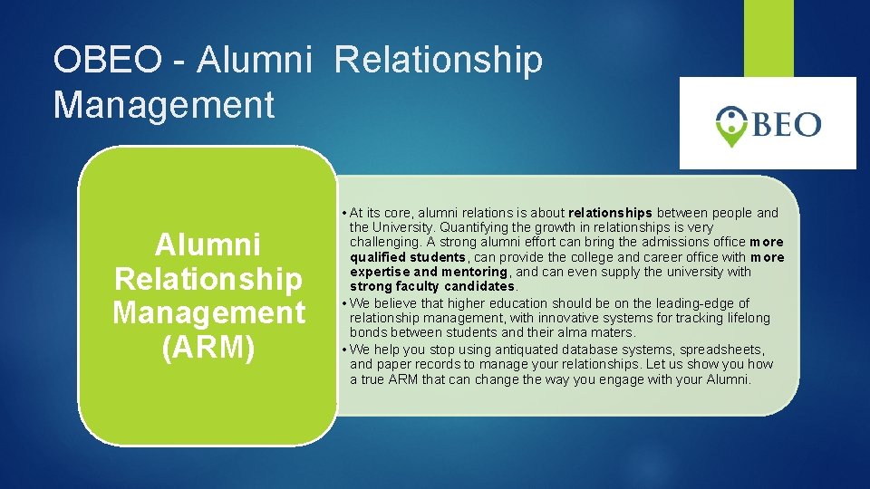 OBEO - Alumni Relationship Management (ARM) • At its core, alumni relations is about