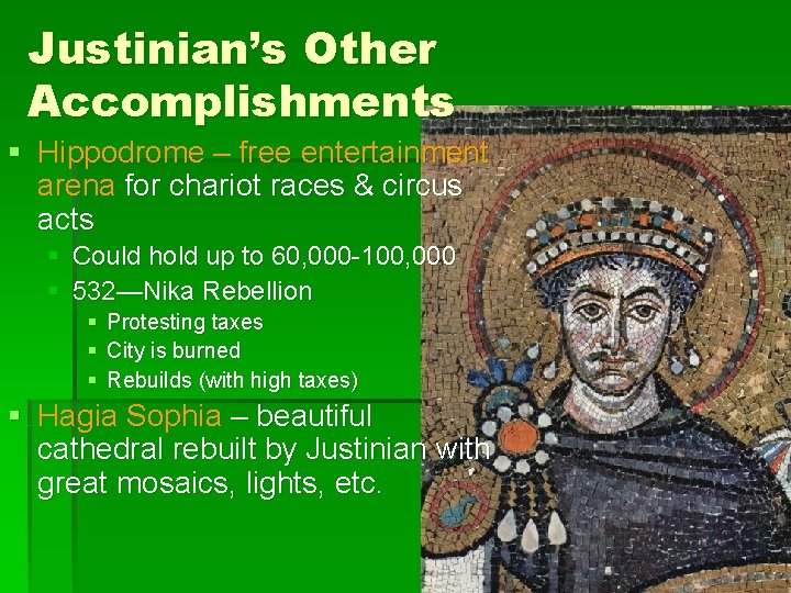 Justinian’s Other Accomplishments § Hippodrome – free entertainment arena for chariot races & circus