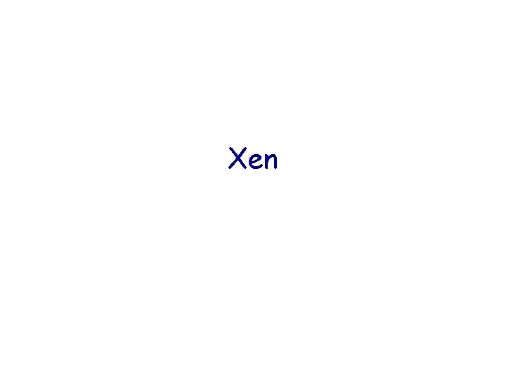Xen Xen