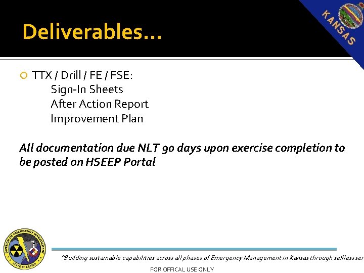 Deliverables… TTX / Drill / FE / FSE: Sign-In Sheets After Action Report Improvement