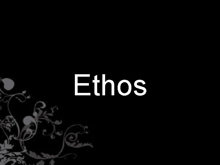 Ethos 