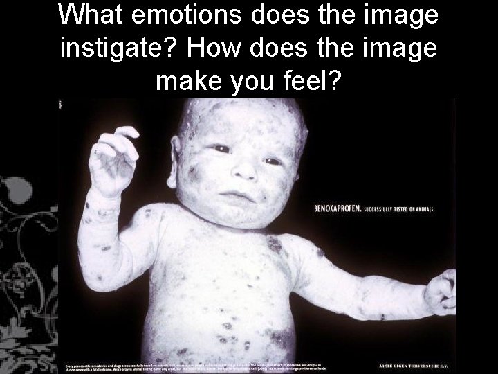 What emotions does the image instigate? How does the image make you feel? 