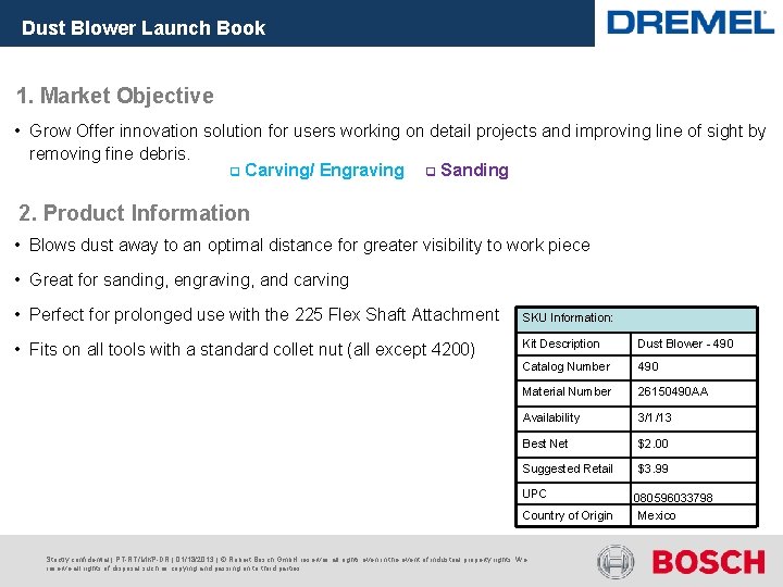 Dust Blower Launch Book 1. Market Objective • Grow Offer innovation solution for users