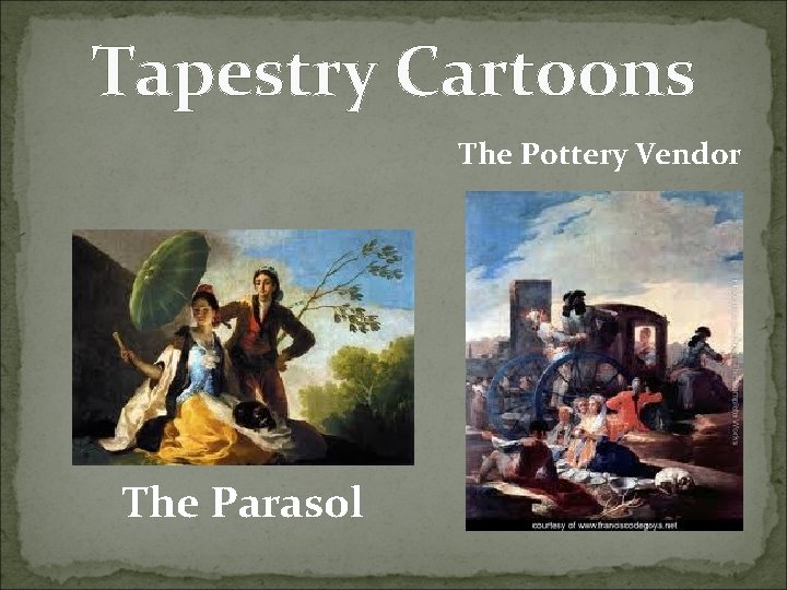 Tapestry Cartoons The Pottery Vendor The Parasol 