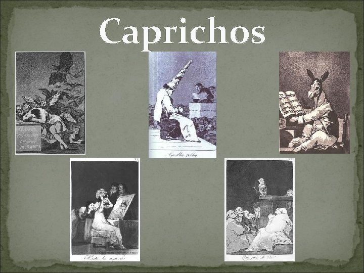 Caprichos 
