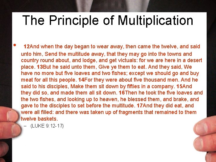 The Principle of Multiplication • 12 And when the day began to wear away,