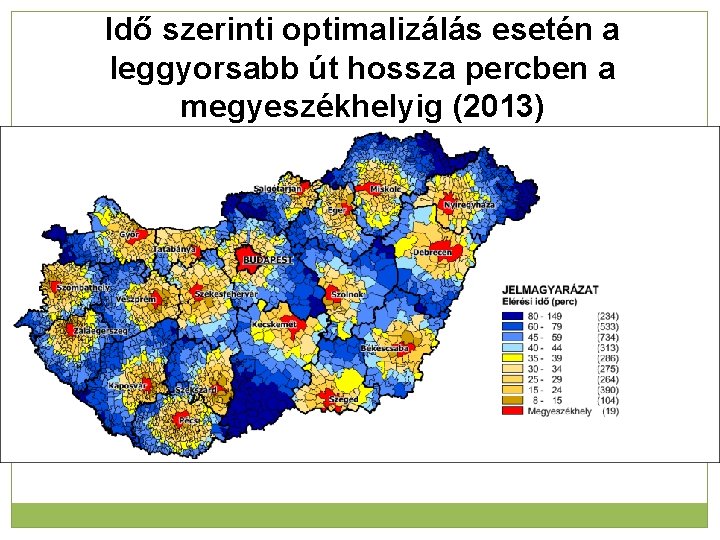 Idő szerinti optimalizálás esetén a leggyorsabb út hossza percben a megyeszékhelyig (2013) 