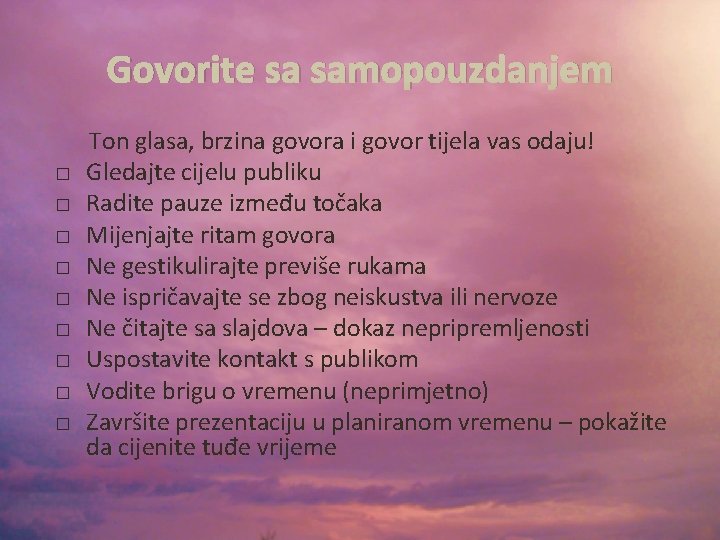 Govorite sa samopouzdanjem � � � � � Ton glasa, brzina govora i govor