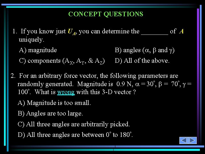 CONCEPT QUESTIONS 1. If you know just UA, you can determine the ____ of