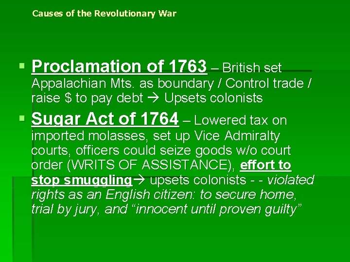 Causes of the Revolutionary War § Proclamation of 1763 – British set Appalachian Mts.