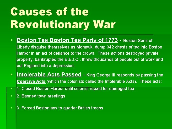 Causes of the Revolutionary War § Boston Tea Party of 1773 - Boston Sons