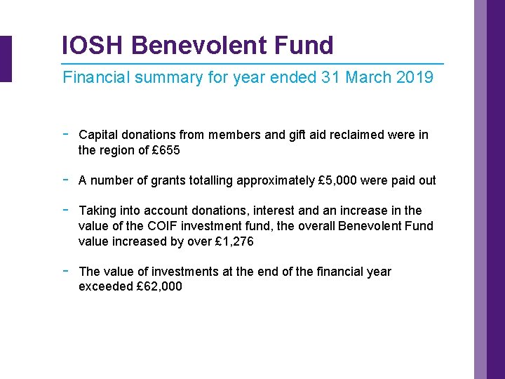 IOSH Benevolent Fund Financial summary for year ended 31 March 2019 - Capital donations