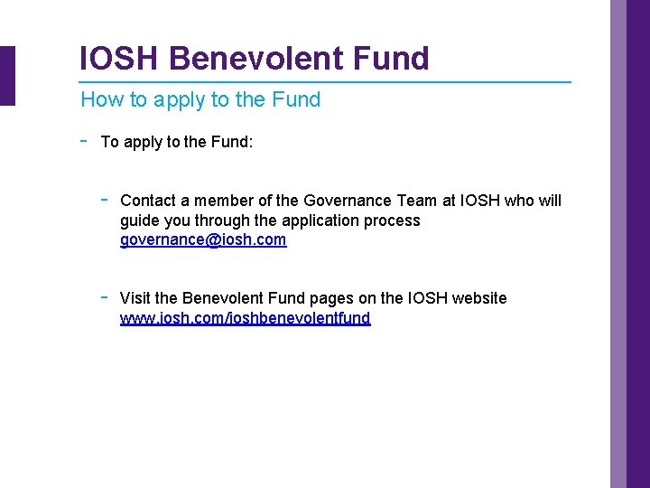 IOSH Benevolent Fund How to apply to the Fund - To apply to the