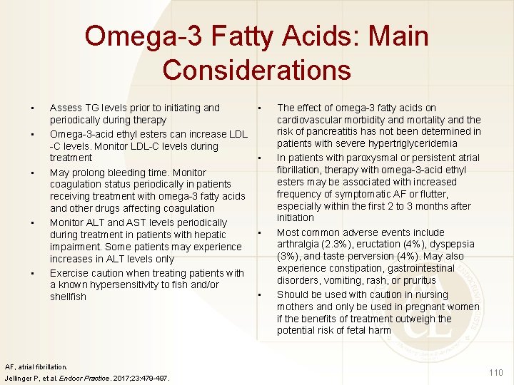 Omega-3 Fatty Acids: Main Considerations • • • Assess TG levels prior to initiating