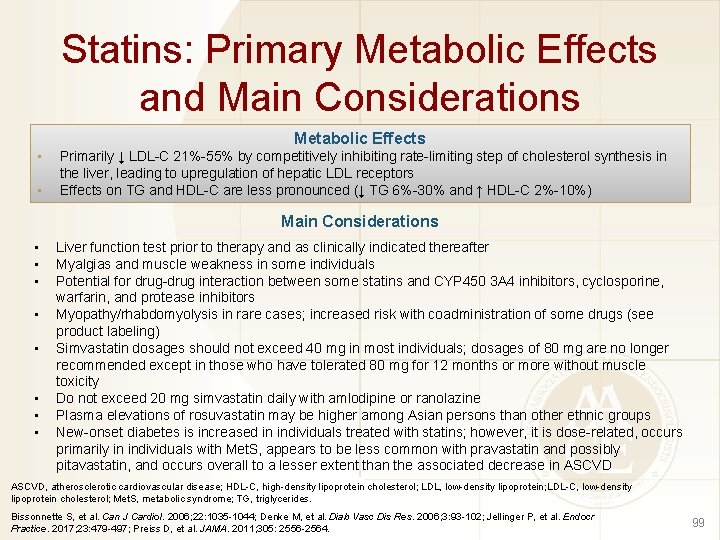 Statins: Primary Metabolic Effects and Main Considerations Metabolic Effects • • Primarily ↓ LDL-C