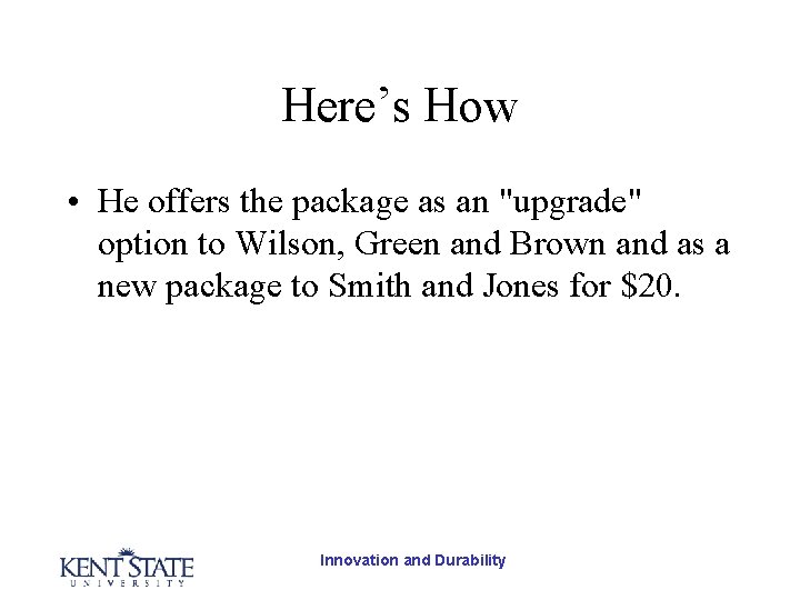 Here’s How • He offers the package as an "upgrade" option to Wilson, Green