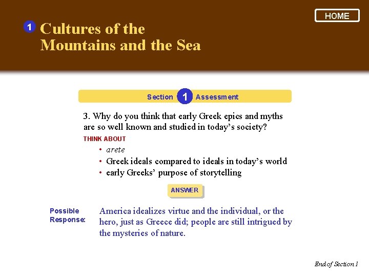 1 Cultures of the Mountains and the Sea Section 1 HOME Assessment 3. Why