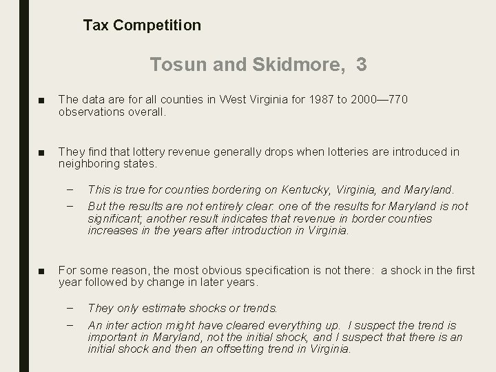Tax Competition Tosun and Skidmore, 3 ■ The data are for all counties in