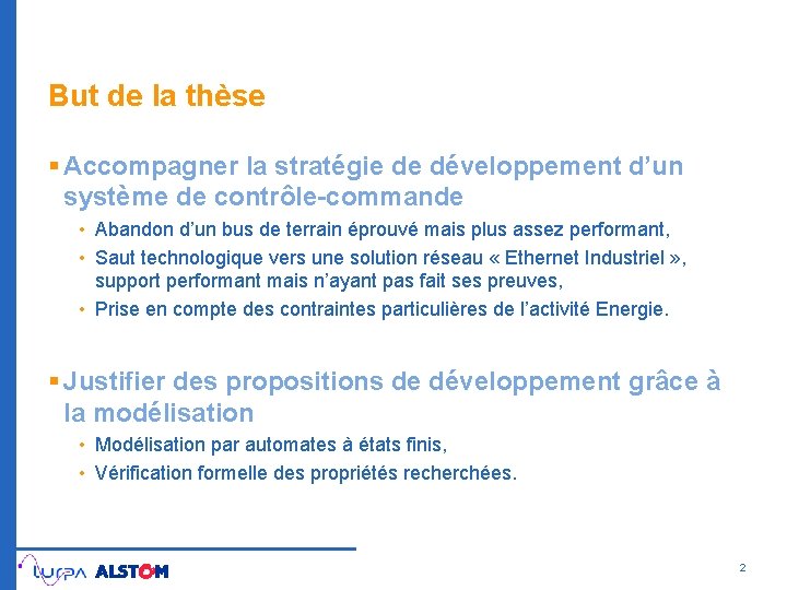 But de la thèse § Accompagner la stratégie de développement d’un système de contrôle-commande