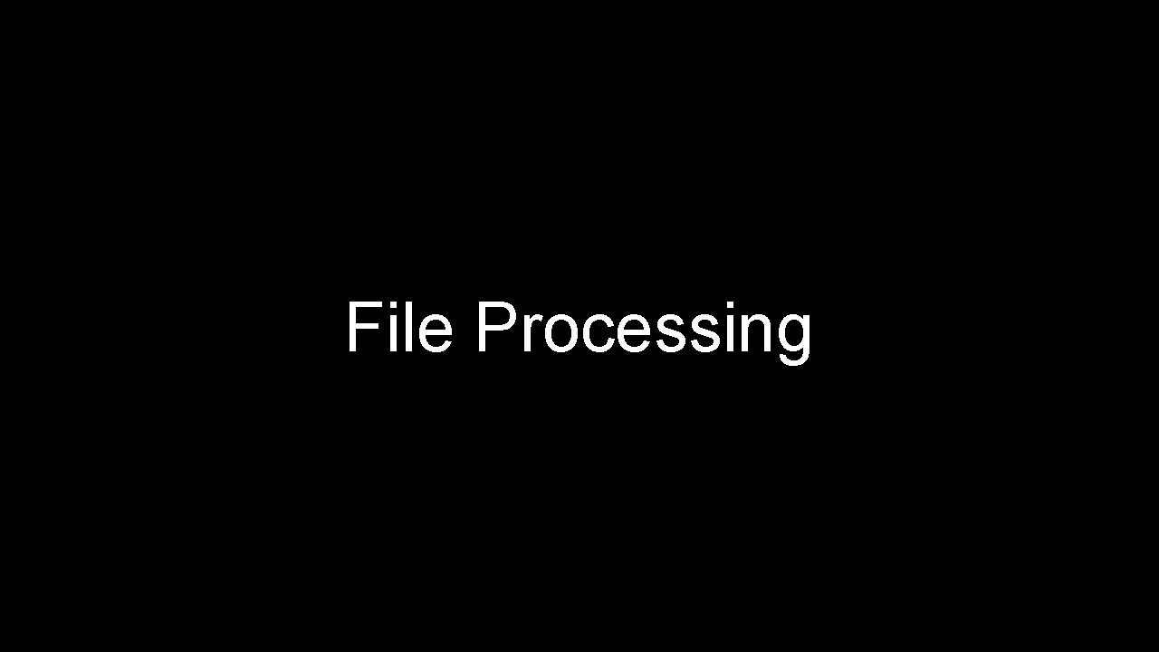 File Processing 