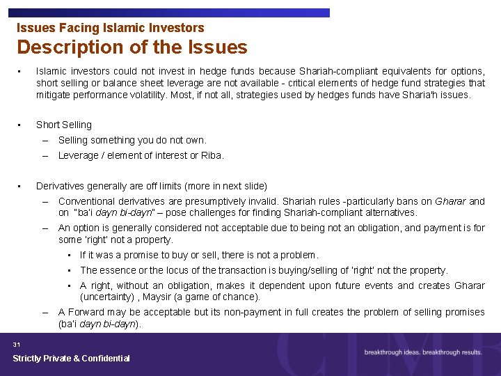 Issues Facing Islamic Investors Description of the Issues • Islamic investors could not invest