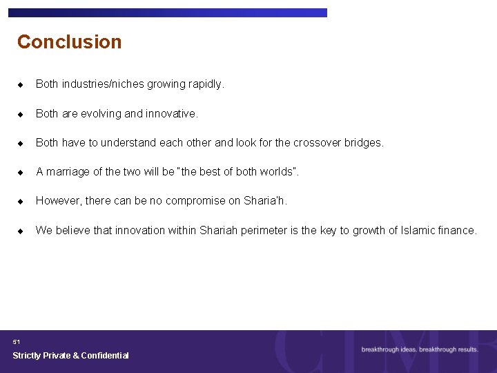 Conclusion u Both industries/niches growing rapidly. u Both are evolving and innovative. u Both
