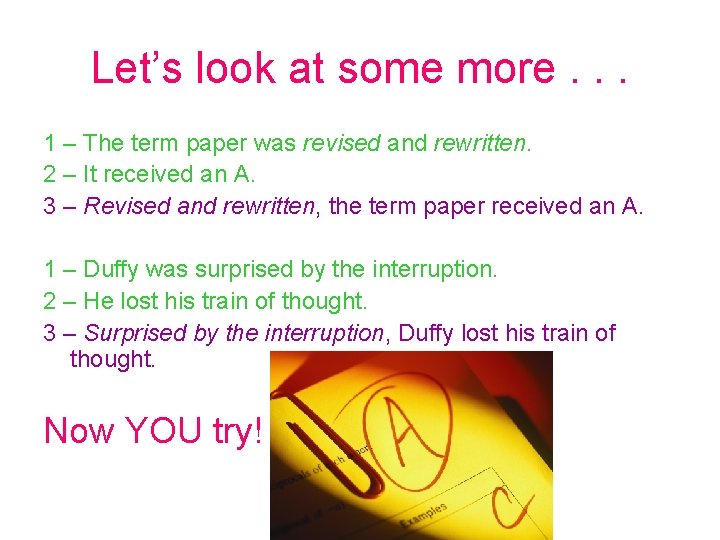 Let’s look at some more. . . 1 – The term paper was revised