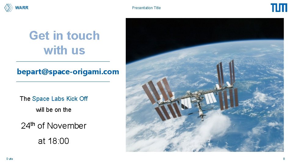 WARR Presentation Title Get in touch with us bepart@space-origami. com The Space Labs Kick