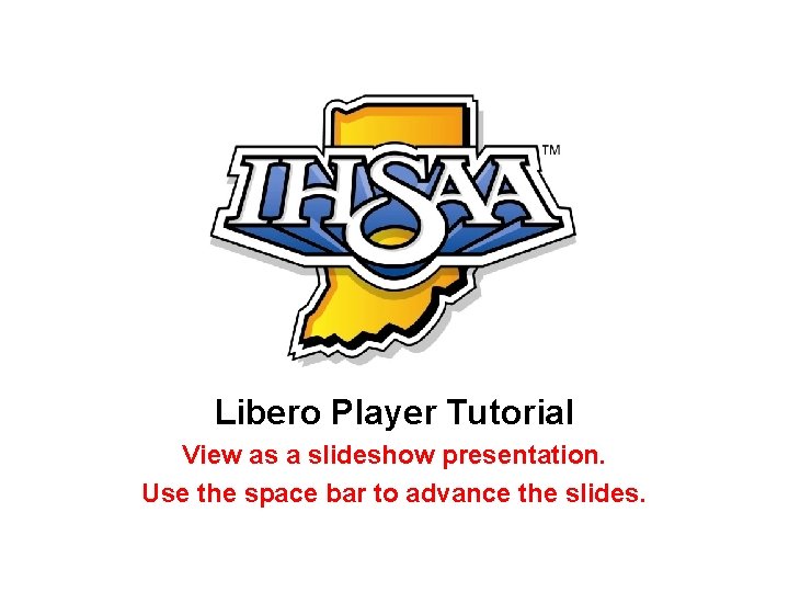 Libero Player Tutorial View as a slideshow presentation. Use the space bar to advance