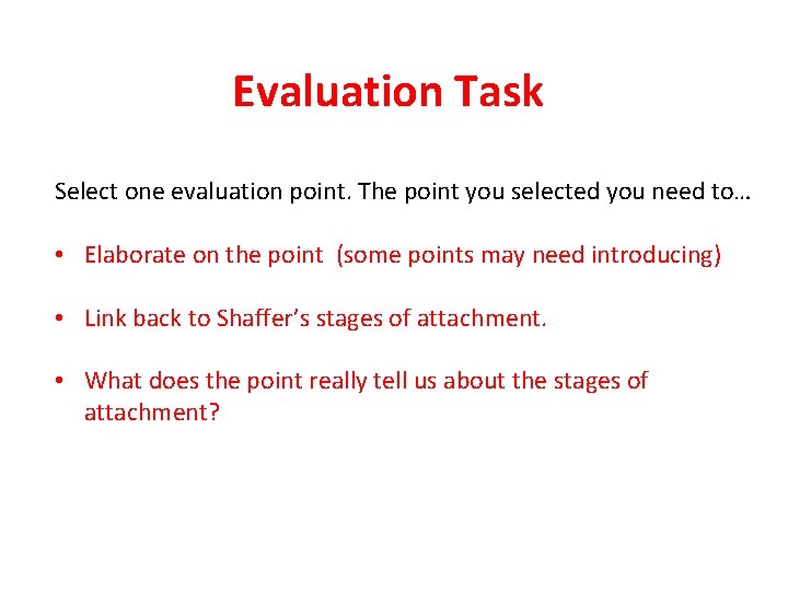 Evaluation Task Select one evaluation point. The point you selected you need to… •