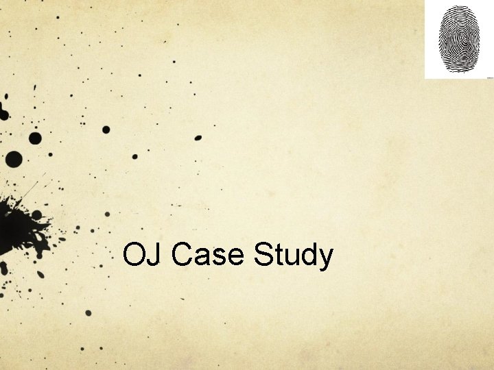 OJ Case Study 