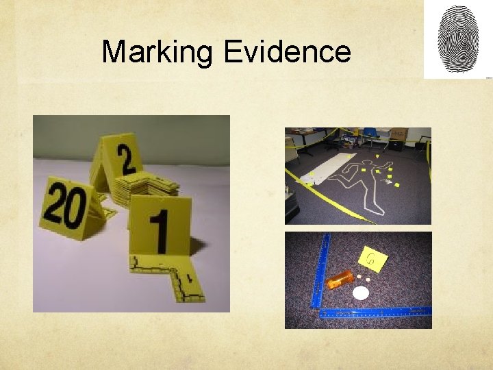 Marking Evidence 