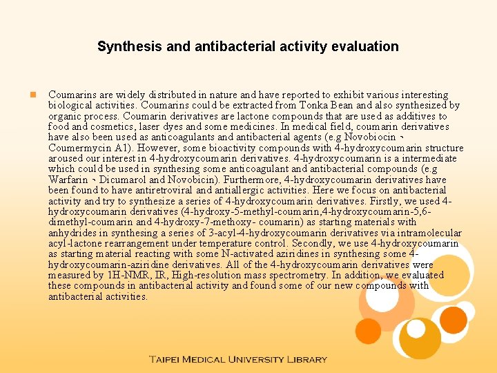 Synthesis and antibacterial activity evaluation n Coumarins are