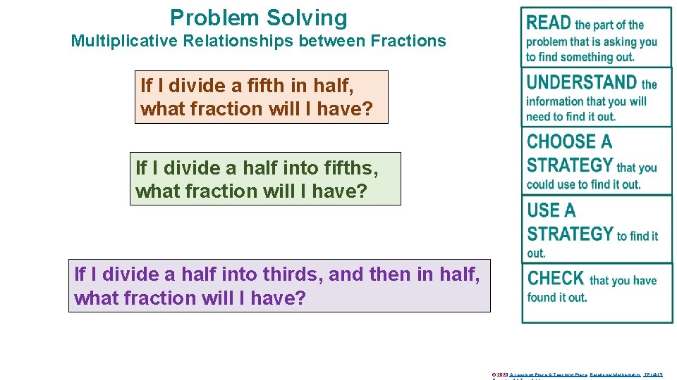 Problem Solving Multiplicative Relationships between Fractions If I divide a fifth in half, what