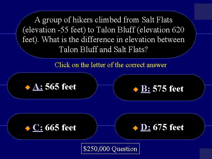 A group of hikers climbed from Salt Flats (elevation -55 feet) to Talon Bluff