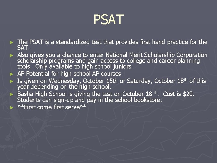 PSAT ► ► ► The PSAT is a standardized test that provides first hand