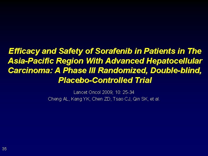 Efficacy and Safety of Sorafenib in Patients in The Asia-Pacific Region With Advanced Hepatocellular